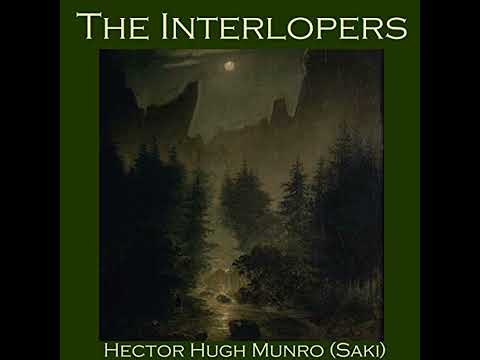 Interlopers by Hector Hugh Munro | Full Audiobook