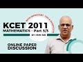 KCET 2011 MATHEMATICS ONLINE PAPER DISCUSSION PART 3 3 By HNM Sir