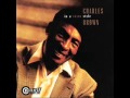 Charles Brown - Give me a woman