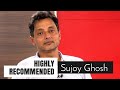 Highly Recommended: Sujoy Ghosh