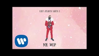 Gucci Mane - Mr. Wop [Official Audio]