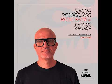 Magna Recordings Radio Show 407 | Tech House Promos