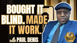 Sight-Unseen Real Estate Deals, Flips vs. BRRRR, and Value-Add Renovations w/ Paul Denis