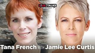Tana French in conversation with Jamie Lee Curtis at Live Talks Los Angeles