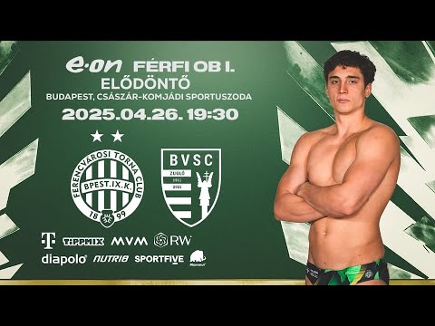 FTC-BVSC \\ E.ON Férfi OB I \ Elődöntő 1.mérkőzés