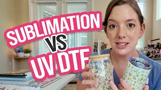 UV DTF vs Sublimation: Which One Wins on Tumblers?