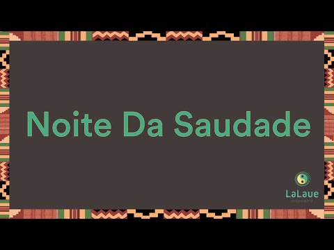 Noite Da Saudade