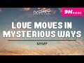 MYMP - Love Moves (In Mysterious Ways) (Official Lyric Video)