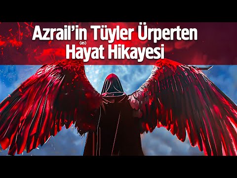 The Chilling Life Story of Azrael (as)