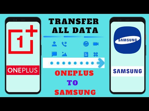 How To Transfer All Data From Oneplus To Samsung