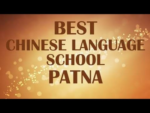 Chinese Language School in Patna, India