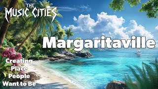 Jimmy Buffett: The Master of Creating Places People Want to Be