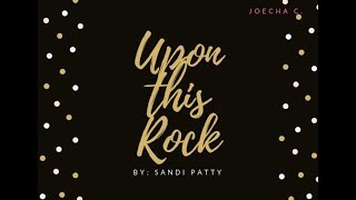 Upon This Rock w/ LYRICS - Sandi Patty
