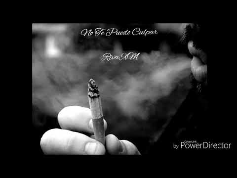 RIVA XM - NO TE PUEDO CULPAR