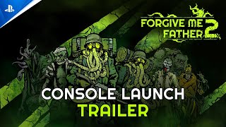 Forgive Me Father 2 - Launch Trailer | PS5 Games Trailer