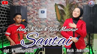 DUET HEBOH  ANDRI KHAN &amp; NANI MASNUR BAWAKAN LAGU SANTAI