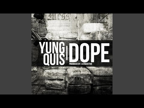 Dope