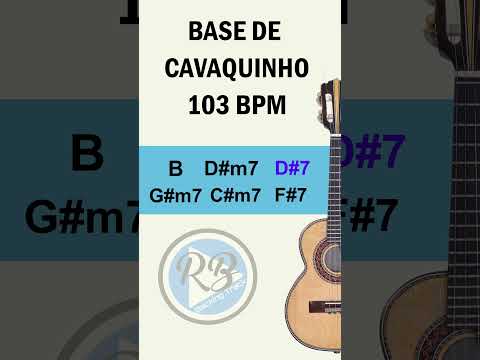 BASE DE CAVACO PARA ESTUDO DE BATIDA SAMBA B D#m7 D#7 G#m7 C#m7 F#7 103 BPM SÓ CAVACO SHORTS
