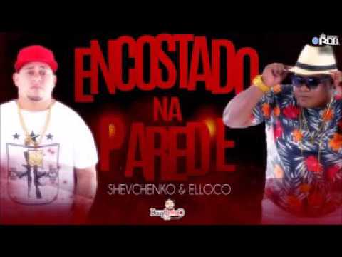 MC SHEVCHENKO E ELLOCO - ENCOSTADO NA PAREDE - MÚSICA NOVA 2017