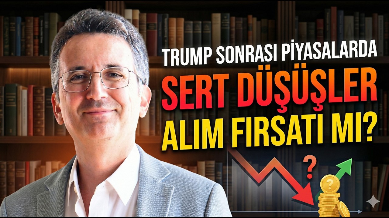 Trump Sonrası Piyasalarda Sert Düşüşler Alım Fırsatı mı?