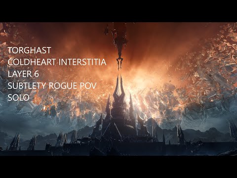 WOW Shadowlands Torghast Layer 6 - Coldheart Interstitia (Corrus) clear - Subtlety Rogue POV Solo