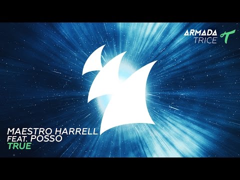 Maestro Harrell feat. Posso - True (Extended Mix)