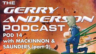 Pod 14: How Mackinnon and Saunders Create our Puppets PLUS Free Terrahawks