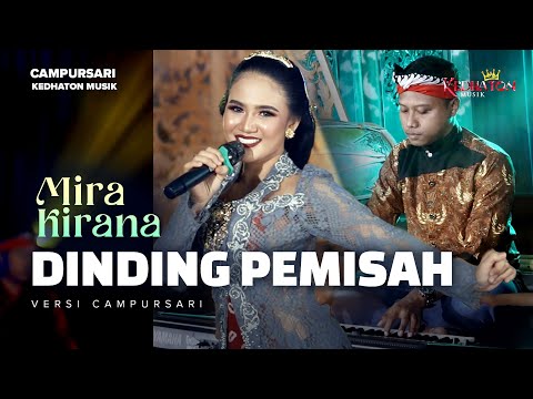 Mira Kirana - Dinding Pemisah - Kedhaton Musik Campursari (Official Music Video)