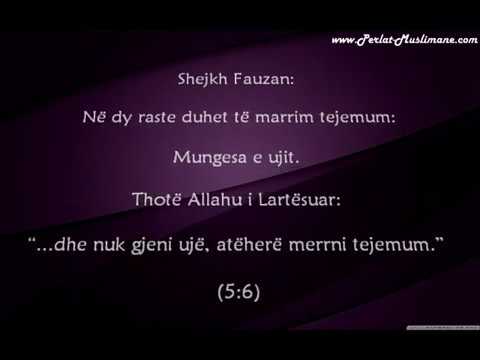 Kur duhet të marrim tejemum dhe cilat janë kushtet - Fauzan