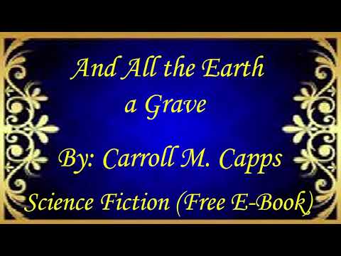 And All the Earth a Grave | Audiobooks | Books | Free E-Books