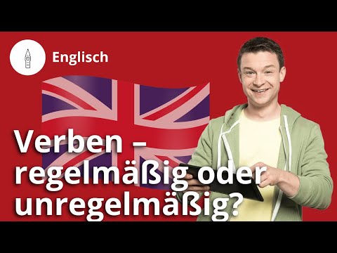 Englische Verben: regelmäßig oder unregelmäßig? – Englisch | Duden Learnattack