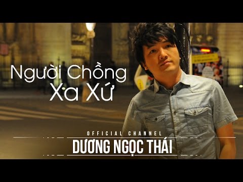 Người chồng xa xứ - Dương Ngọc Thái