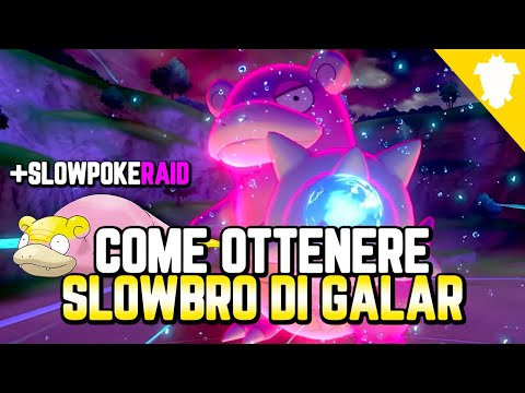 COME OTTENERE SLOWBRO DI GALAR + SLOWPOKE RAID - Pokemon Spada, Scudo e Armatura ITA