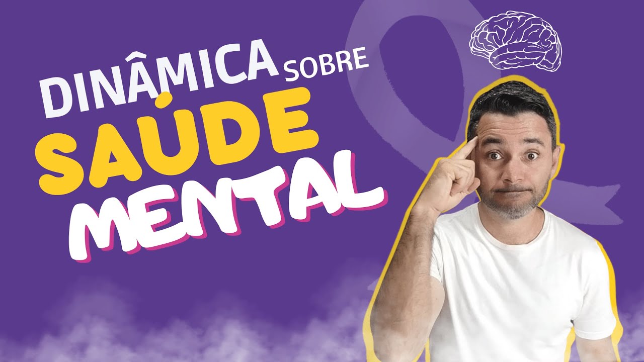 DINÂMICA SOBRE SAÚDE MENTAL