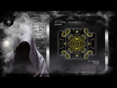 A · Tonic & Messier – Requiem (Zy Khan Extended Remix) [Polyptych Noir]