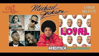 CALI SWAG DISTRICT MICHAEL JACKSON CHRIS BROWN LOYAL / WHERE YOU ARE REMIX #remix #hiphop #blend