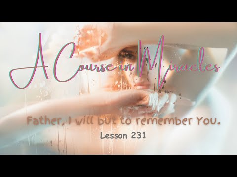 ACIM💫Lesson 231 #acourseinmiracles #acim #sharethekeys