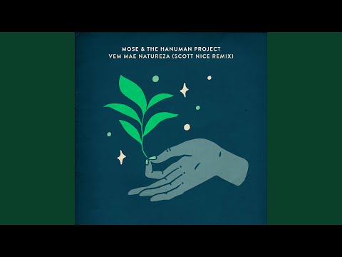 Vem Mae Natureza (Scott Nice Remix)