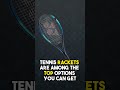Top 5 Tennis Rackets 2023