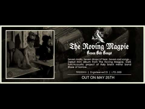 The Roving Magpie - The Last Song