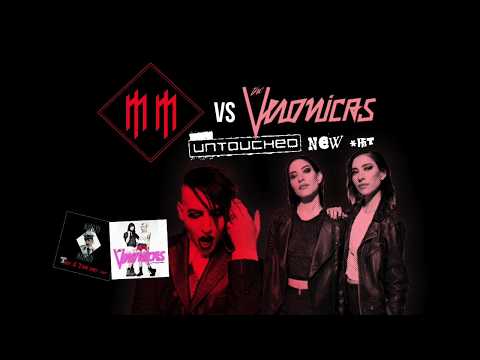 Untouched New S**t - Marilyn Manson VS The Veronicas (MASHUP)
