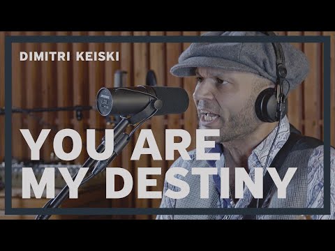 DIMITRI KEISKI – You Are My Destiny