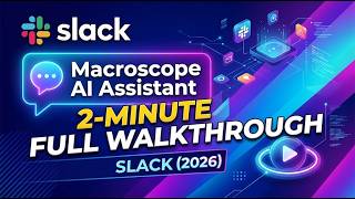Macroscope AI Assistant in Slack 2026 Full Walkthrough 2 Min