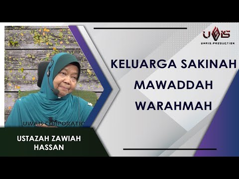 Keluarga Jannah, Keluarga Dambaan Kita | Ustazah Zawiah Hassan