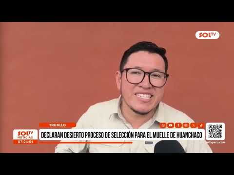 Trujillo: declaran desierto proceso para recuperar muelle de Huanchaco