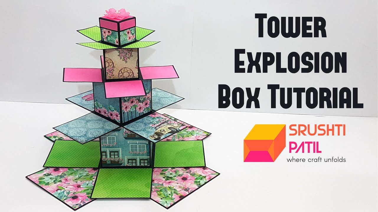 Tower Explosion Box Tutorial by Srushti Patil