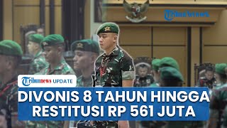 Reaksi  Lettu Ahmad Faisal saat Divonis 8 Tahun dan Dipecat dari TNI Terkait Kasus Prada Lucky