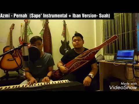 Pernah / Suah - Teresak Borneo (Cover Iban Version with Sape' Instrumental)