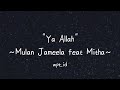 Ya Allah Mulan Jameela Feat Mitha Lirik