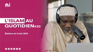 L'Islam au quotidien #20